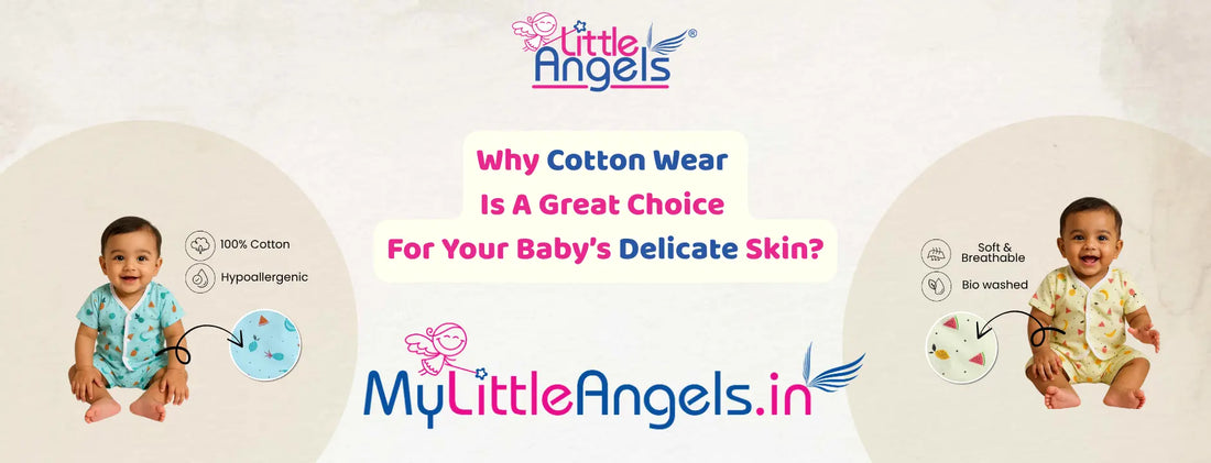 Why Cotton Wear Is A Great Choice For Your Baby’s Delicate Skin
